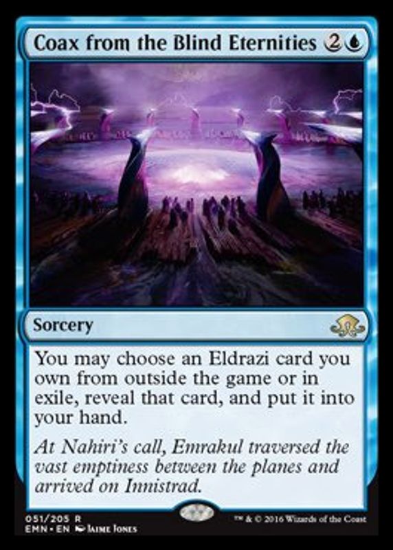 Coax from the Blind Eternities