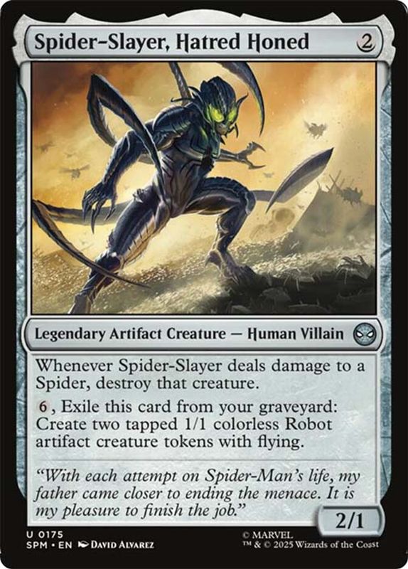 Spider-Slayer, Hatred Honed